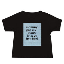 Load image into Gallery viewer, Baby Short Sleeve Bye Bye Denim T
